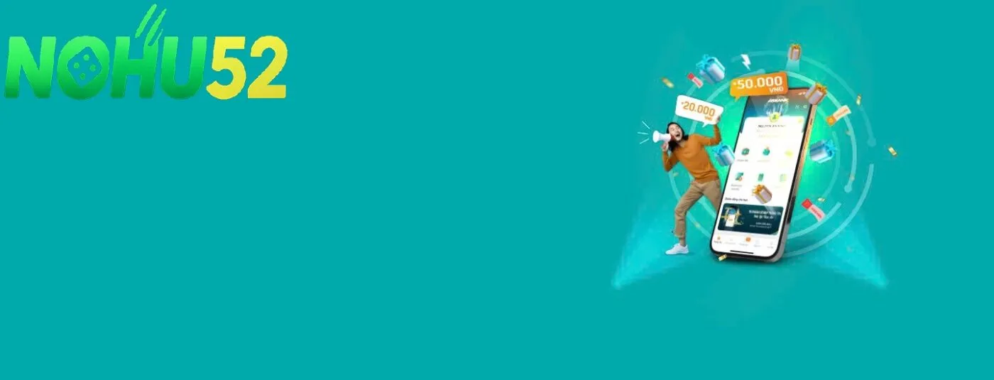 Trải nghiệm cá cược mượt mà cùng NOHU52